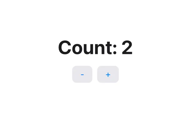 A window showing "Count: 2" in large bold text, with a "-" button and a "+" button below it