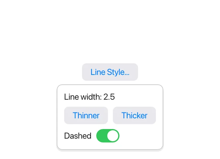 A Line Style… button with a white card below it: Line width: 2.5, Thinner and Thicker buttons, and a Dashed switch that is on